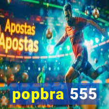 popbra 555